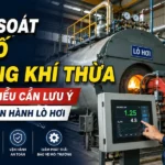 Kiểm soát hệ số không khí thừa – Những điều cần lưu ý trong vận hành lò hơi